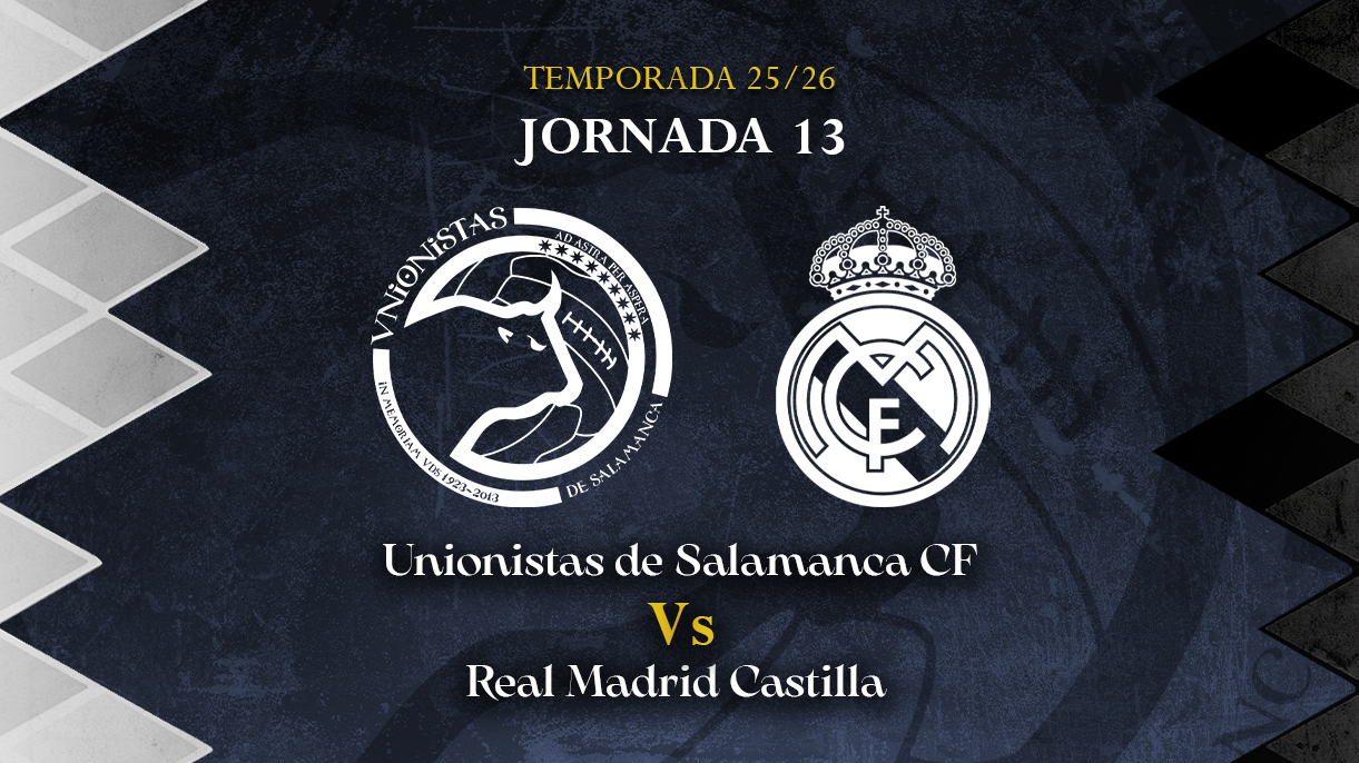 12_PREVIA_J13 REAL MADRID CASTILLA